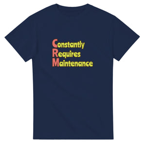 Constantly Requires Maintenance — navy unisex t-shirt