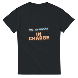 Motherhood: In Charge — black unisex t-shirt