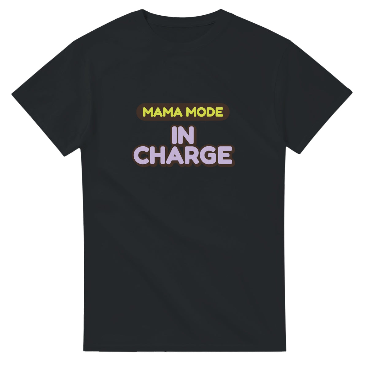 Mama Mode: In Charge — black unisex t-shirt