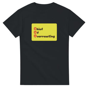Chief Of Overreacting — black unisex t-shirt