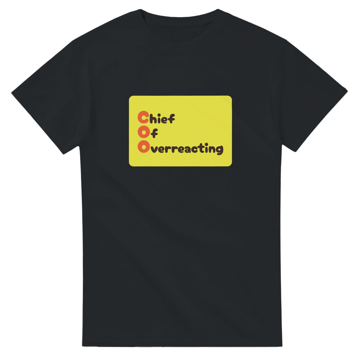 Chief Of Overreacting — black unisex t-shirt