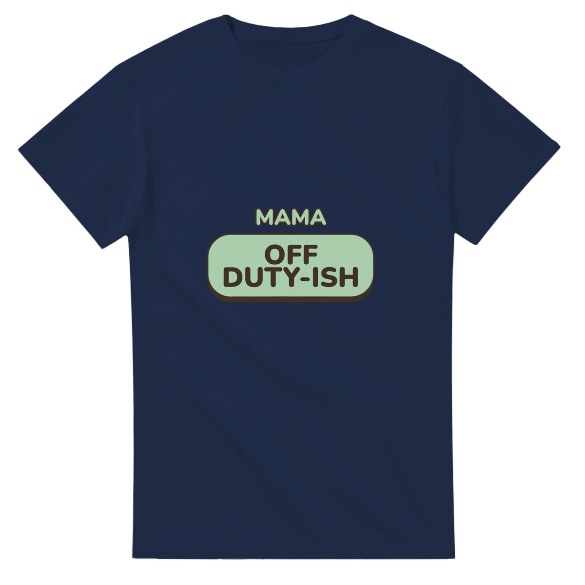 Mama: Off Duty-ish — navy unisex t-shirt