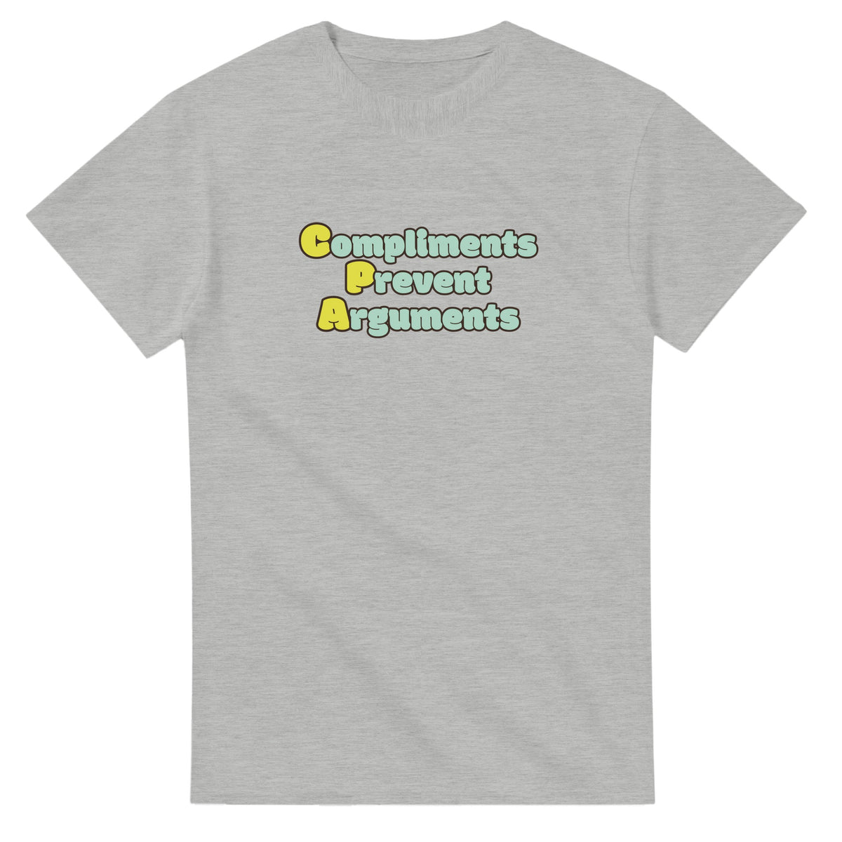 Compliments Prevent Arguments — ash unisex t-shirt