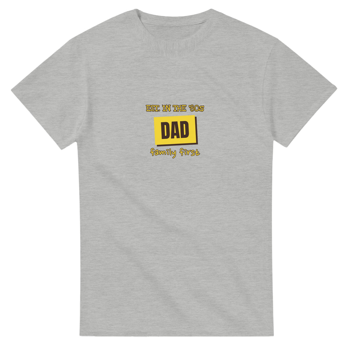 Dad • Est. In The '80s • Family First — ash unisex t-shirt
