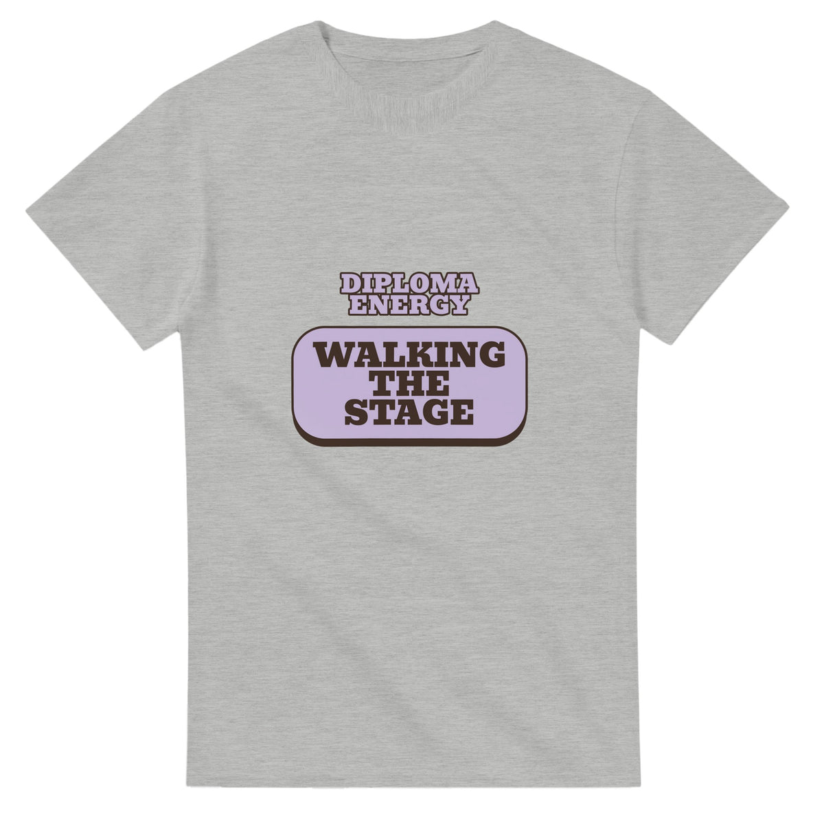 Diploma Energy: Walking The Stage — ash unisex t-shirt