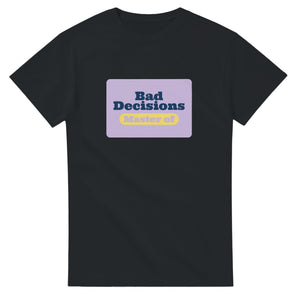 Master of Bad Decisions — black unisex t-shirt