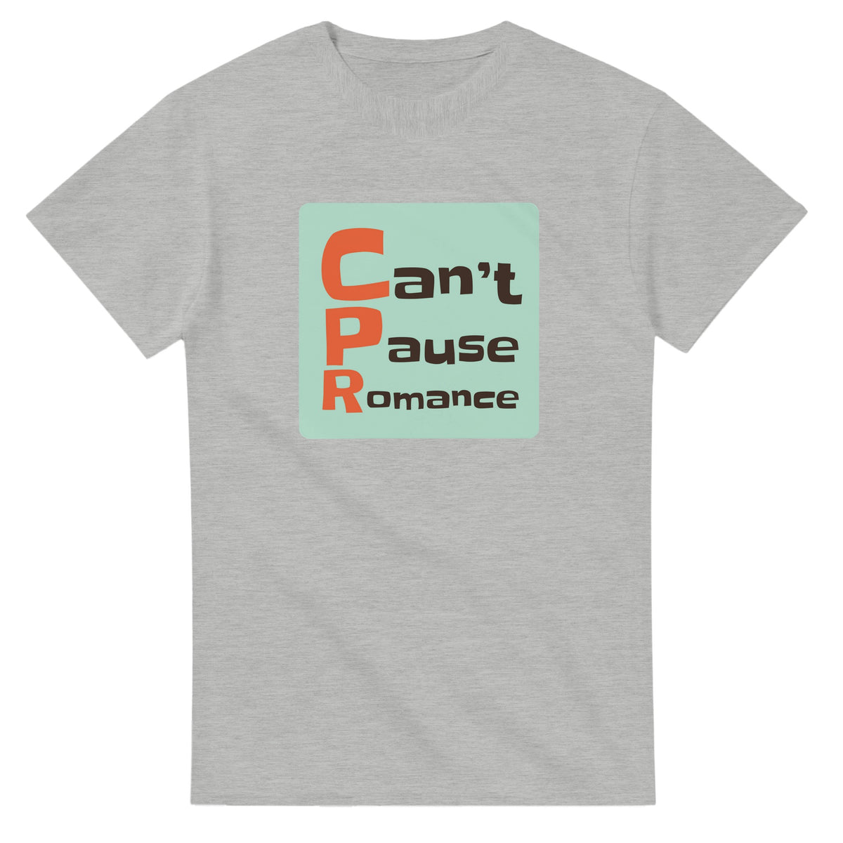 Can’t Pause Romance — ash unisex t-shirt