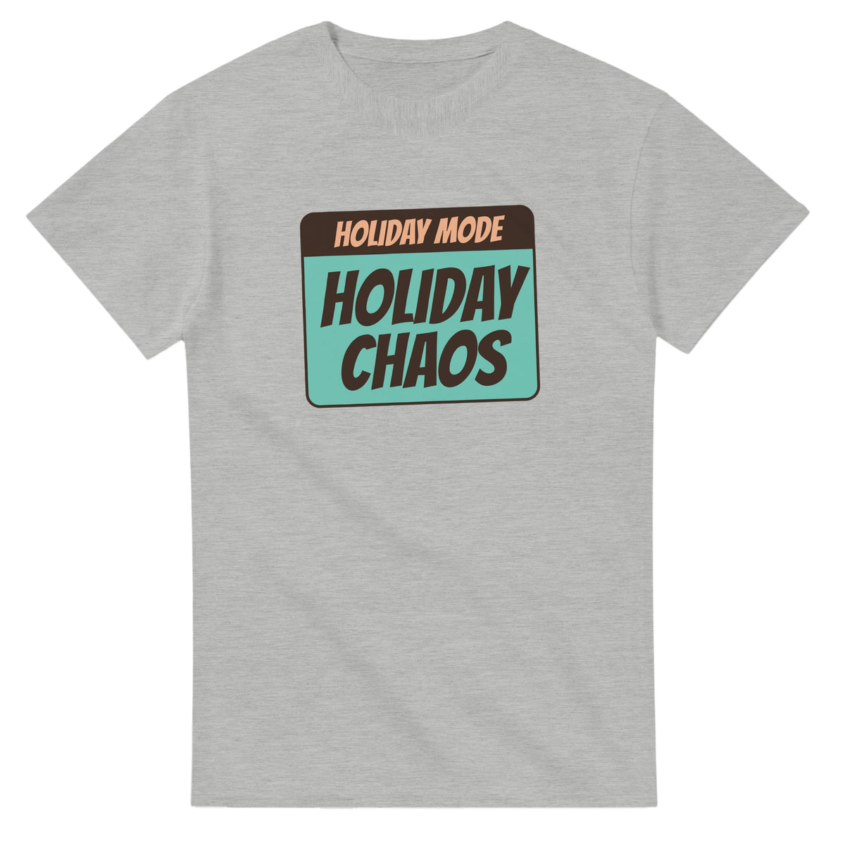 Holiday Mode: Holiday Chaos — ash unisex t-shirt