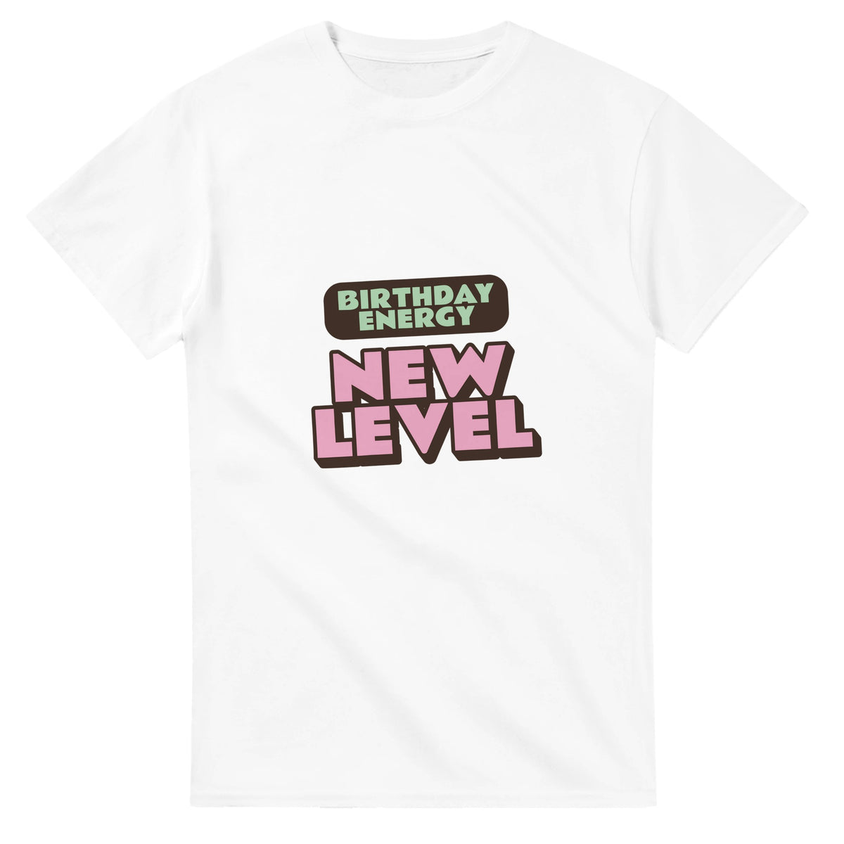 Birthday Energy: New Level — white unisex t-shirt