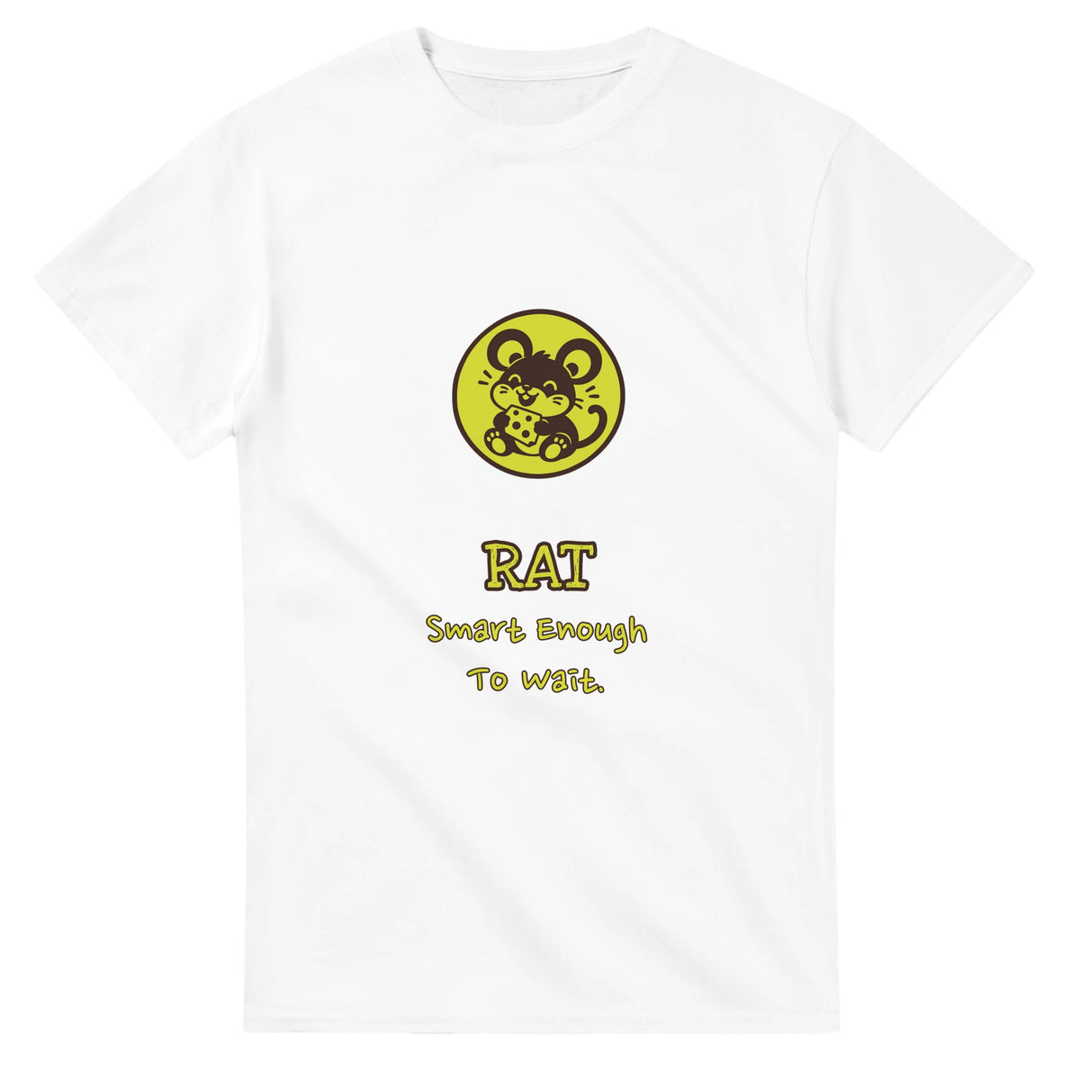 Rat • Smart Enough To Wait — white unisex t-shirt