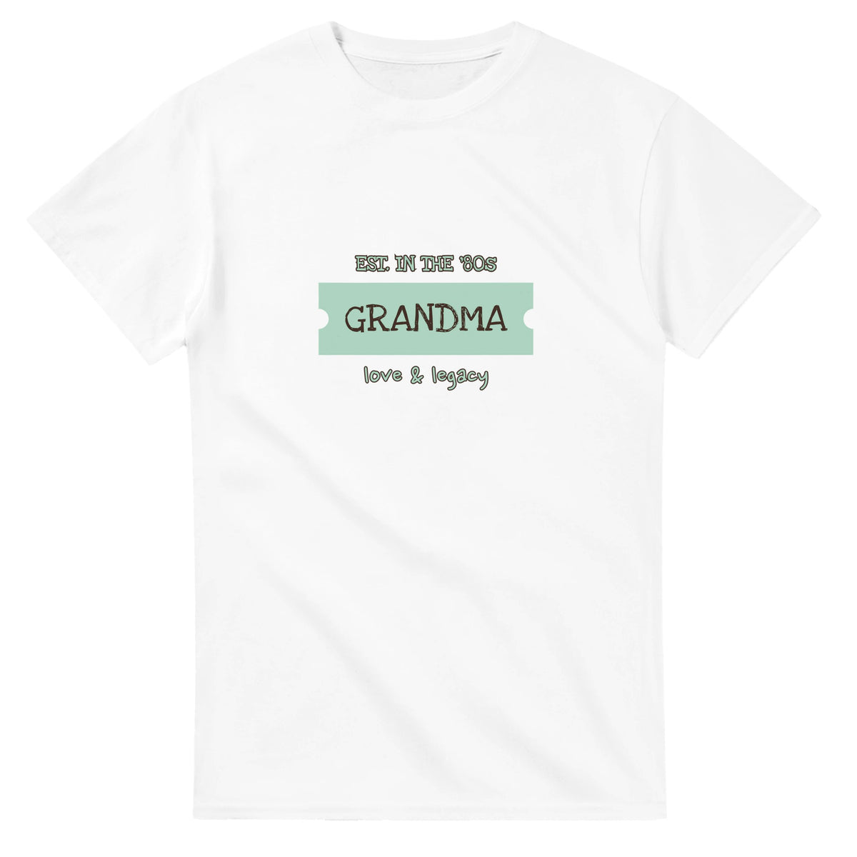 Grandma • Est. In The ’80s • Love & Legacy — white unisex t-shirt