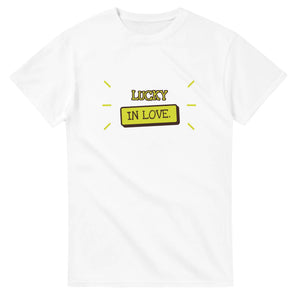 Lucky In Love — white unisex t-shirt