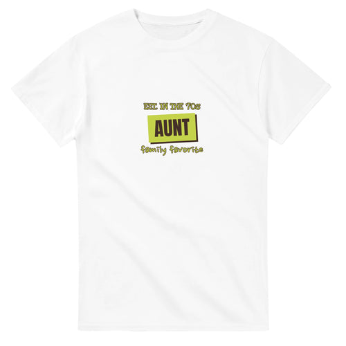 Aunt • Est. In The '70s • Family Favorite — white unisex t-shirt