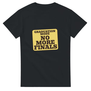 Graduation Mode: No More Finals — black unisex t-shirt