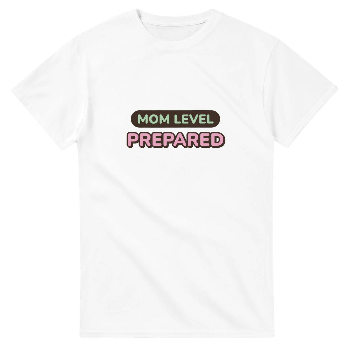 Mom Level: Prepared — white unisex t-shirt