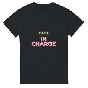 Mama: In Charge — black unisex t-shirt