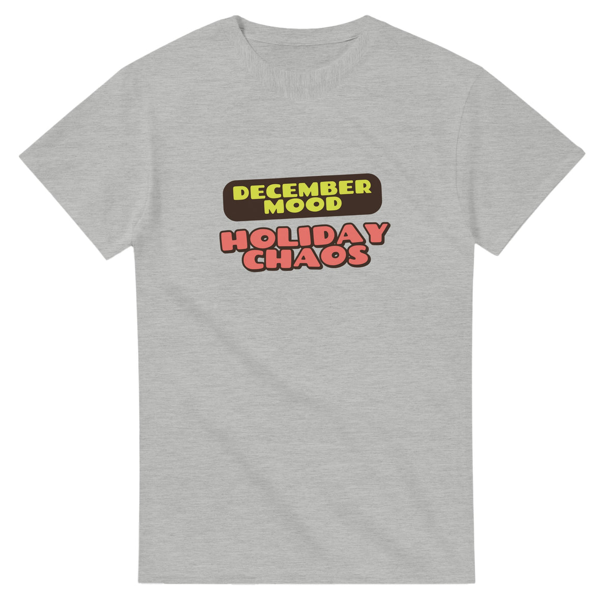 December Mood: Holiday Chaos — ash unisex t-shirt