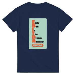 Early Bed Is The Dream, Actually — navy unisex t-shirt