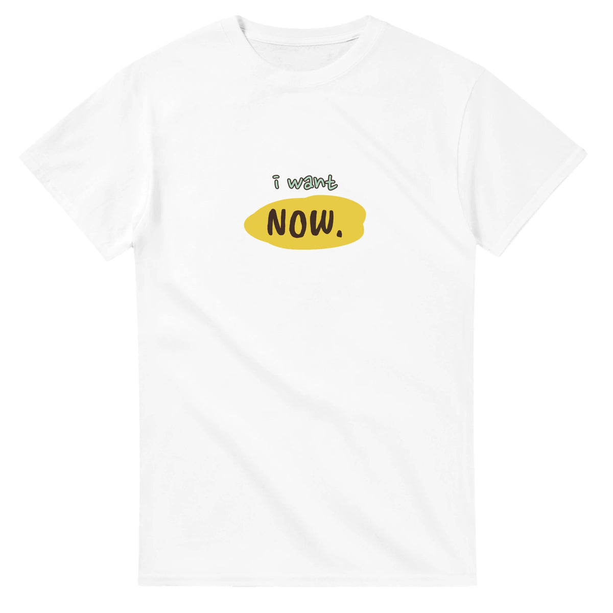 I Want You Now — white unisex t-shirt