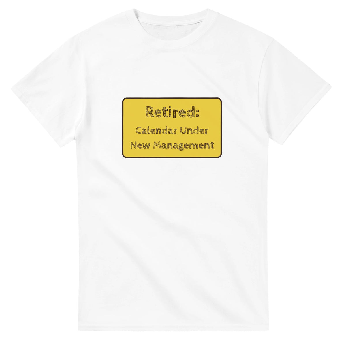 Retired: Calendar Under New Management — white unisex t-shirt