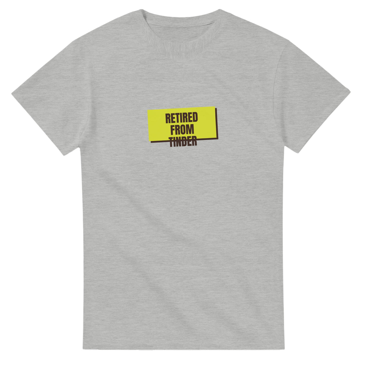 Retired From Tinder — ash unisex t-shirt