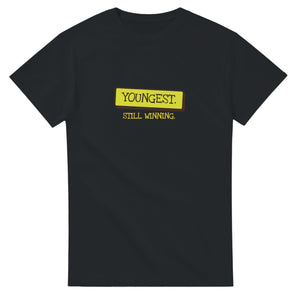 Youngest. Still Winning — black unisex t-shirt