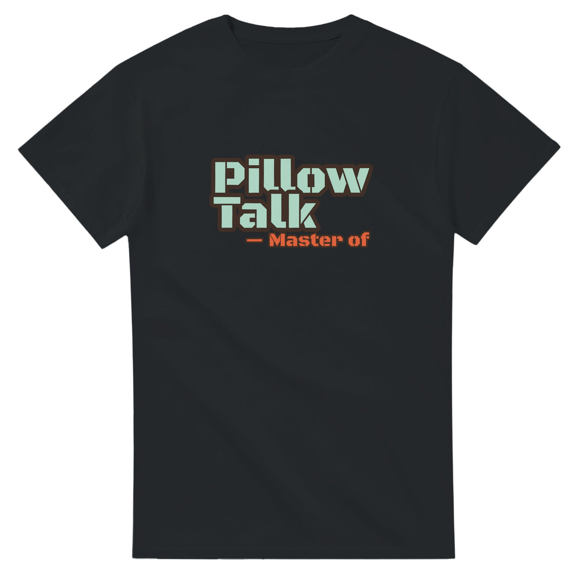 Master of Pillow Talk — black unisex t-shirt