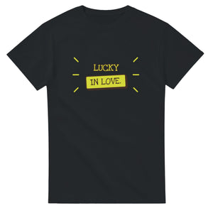 Lucky In Love — black unisex t-shirt