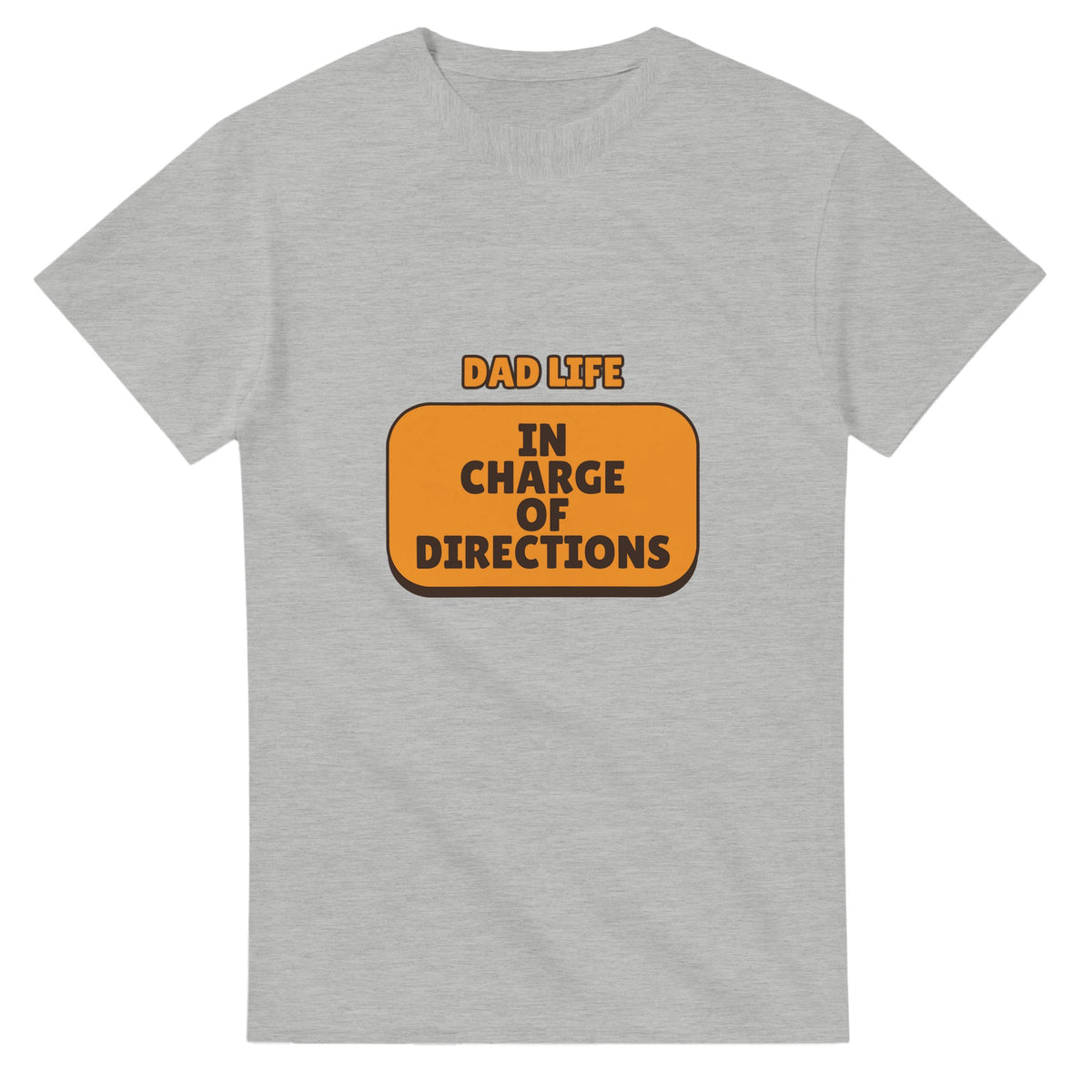 Dad Life: In Charge Of Directions — ash unisex t-shirt