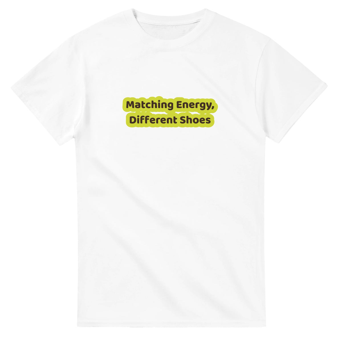 Matching Energy, Different Shoes — white unisex t-shirt