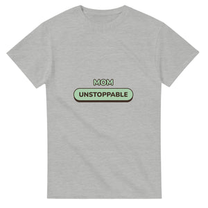 Mom: Unstoppable — ash unisex t-shirt