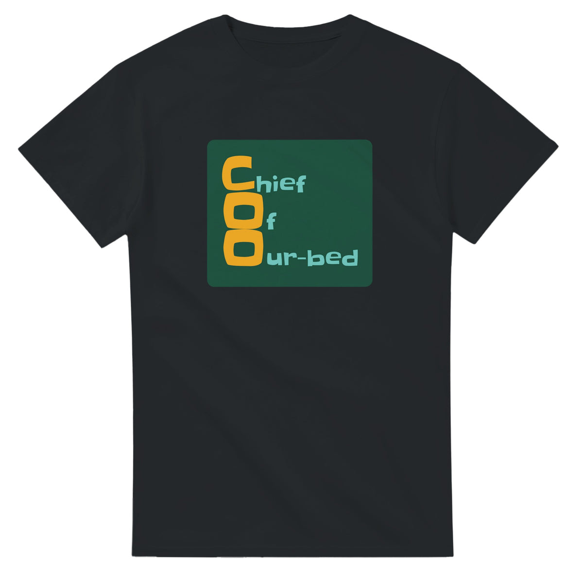 Chief Of Our-bed — black unisex t-shirt