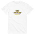 Stole His Heart — white unisex t-shirt