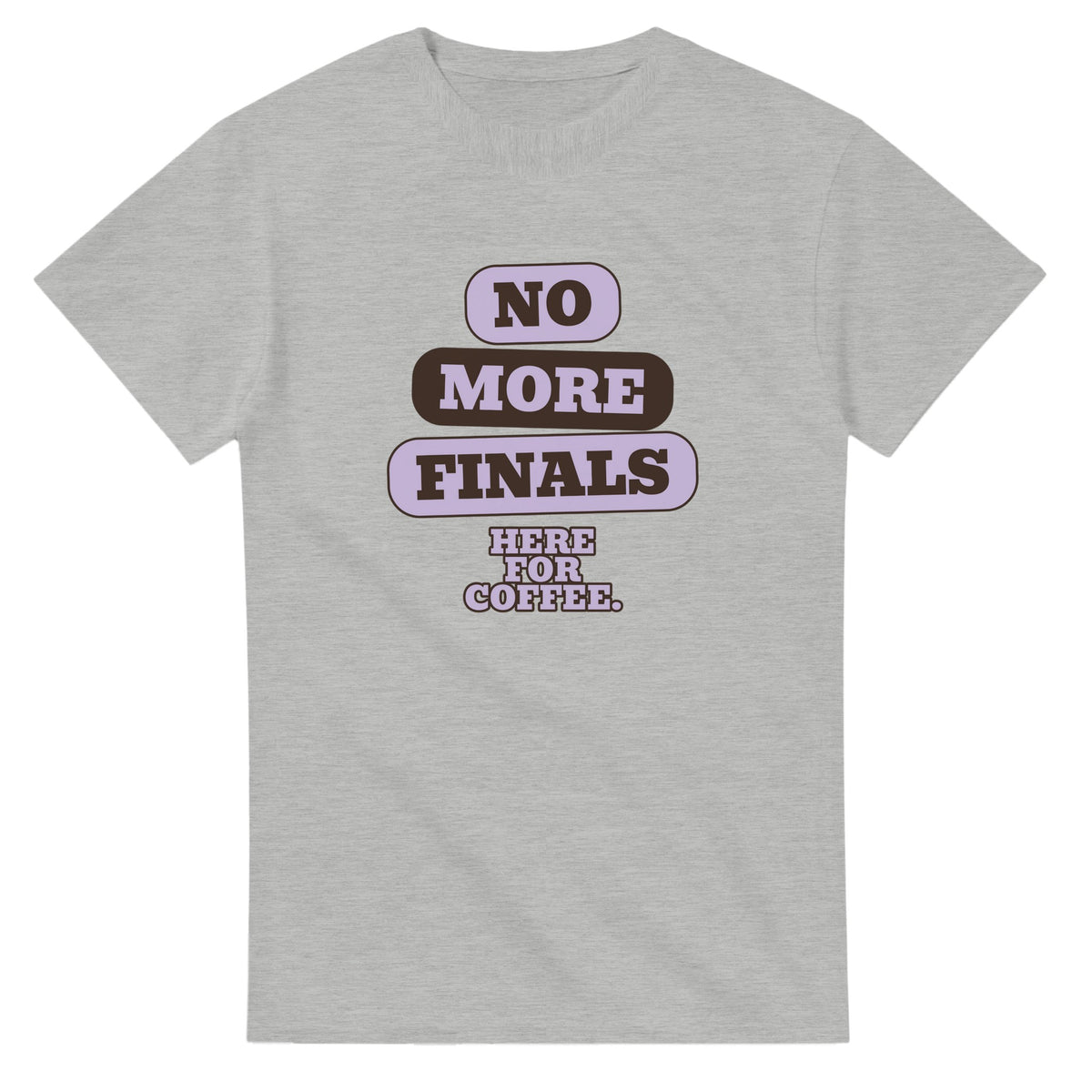 No More Finals. Here For Coffee — ash unisex t-shirt