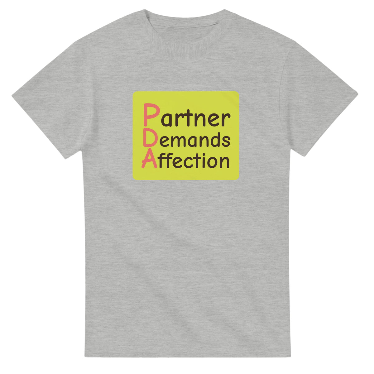 Partner Demands Affection — ash unisex t-shirt