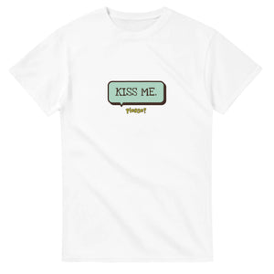 Kiss Me — white unisex t-shirt