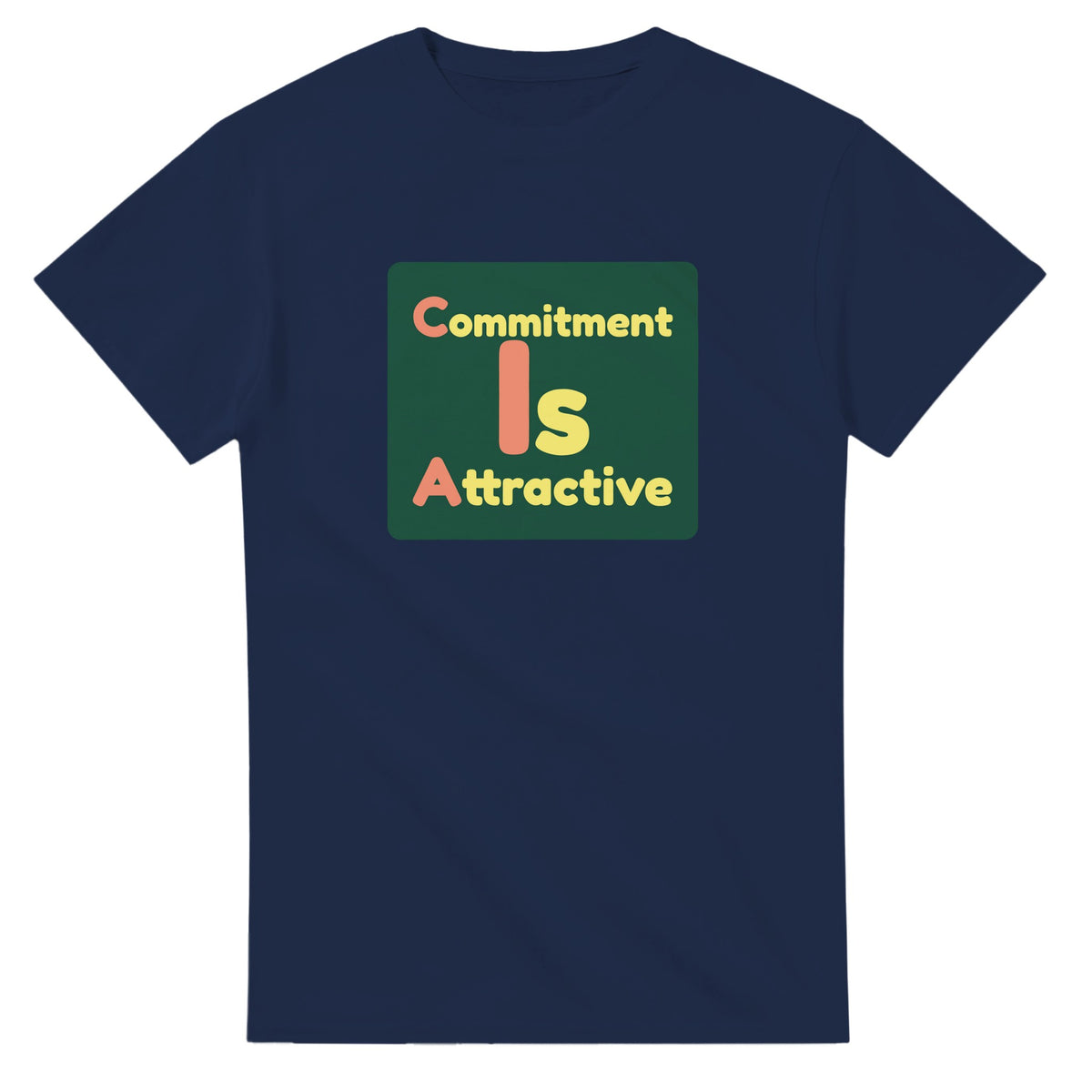 Commitment Is Attractive — navy unisex t-shirt