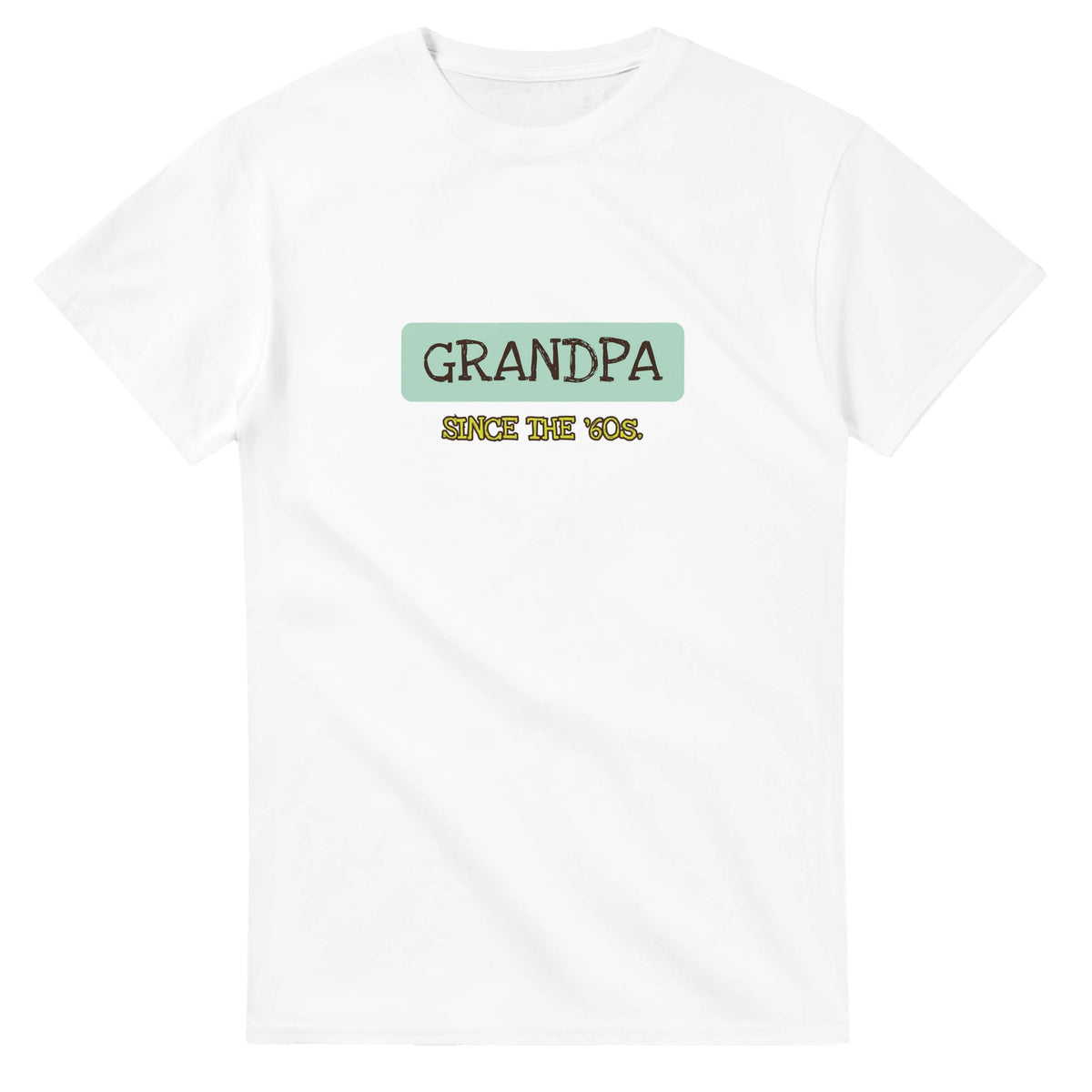 Grandpa / Since The ’60s — white unisex t-shirt