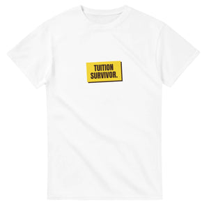 Tuition Survivor — white unisex t-shirt
