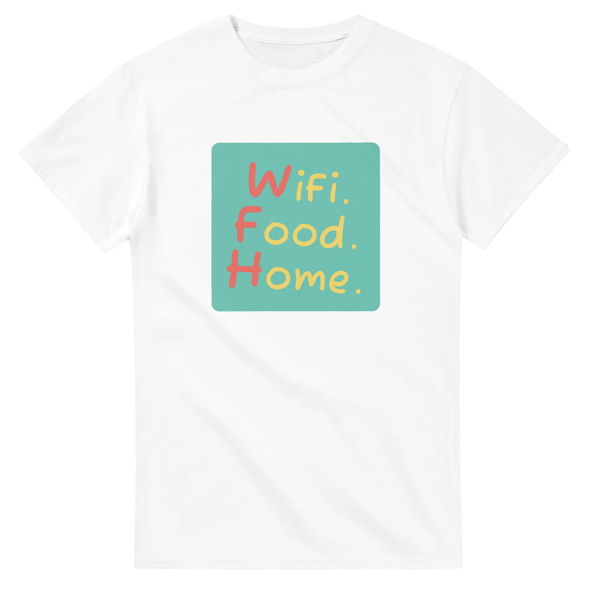 WiFi. Food. Home. — white unisex t-shirt
