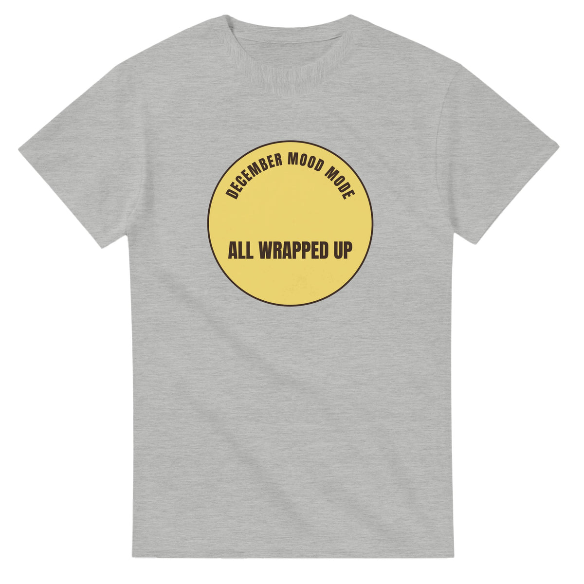 December Mood Mode: All Wrapped Up — ash unisex t-shirt