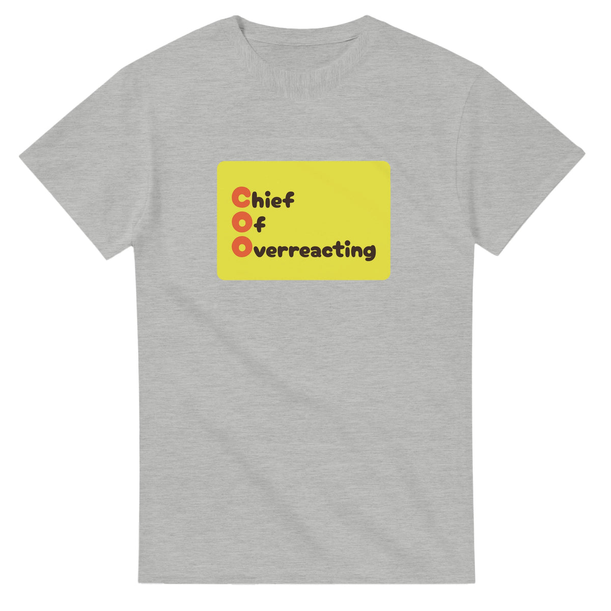 Chief Of Overreacting — ash unisex t-shirt