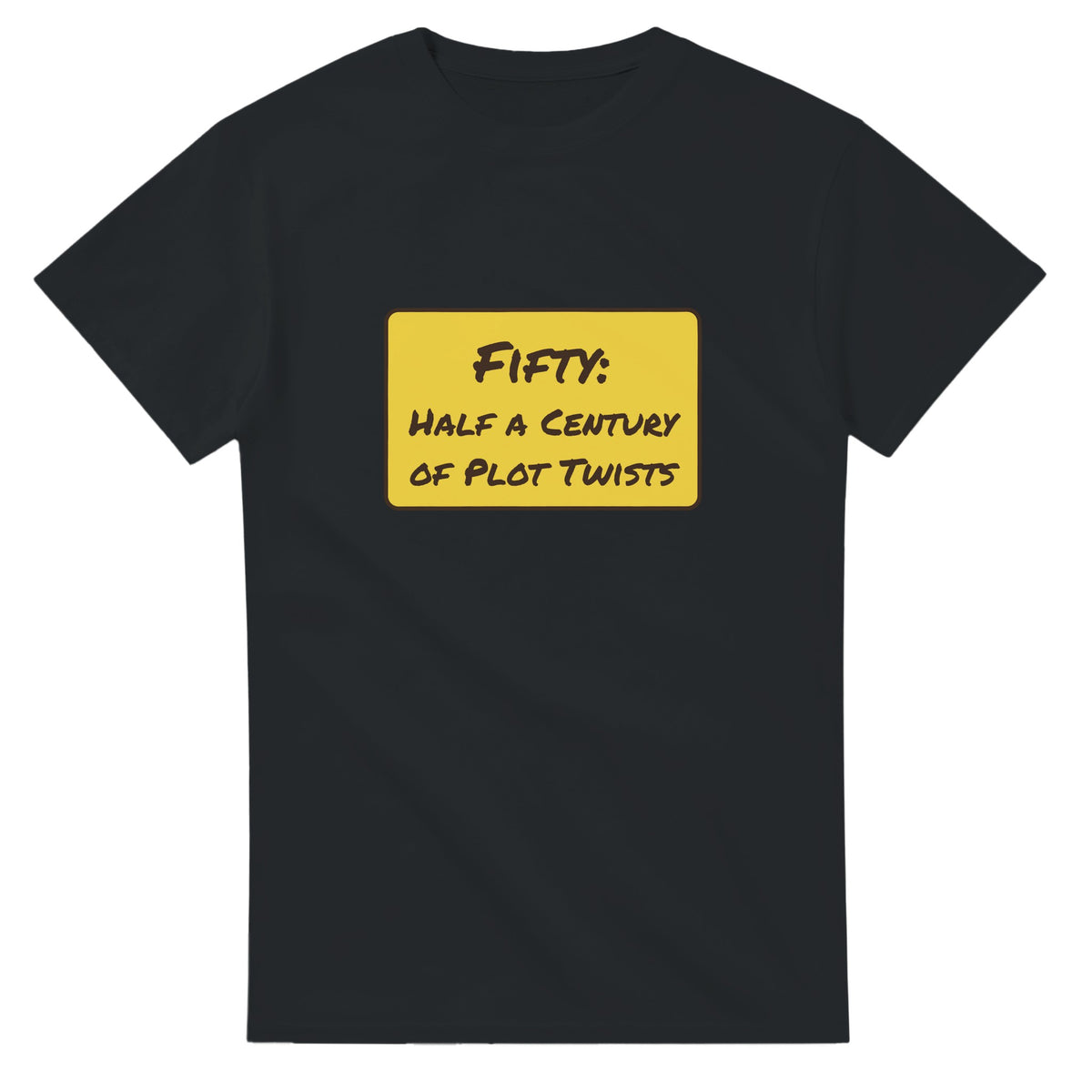Fifty: Half A Century Of Plot Twists — black unisex t-shirt