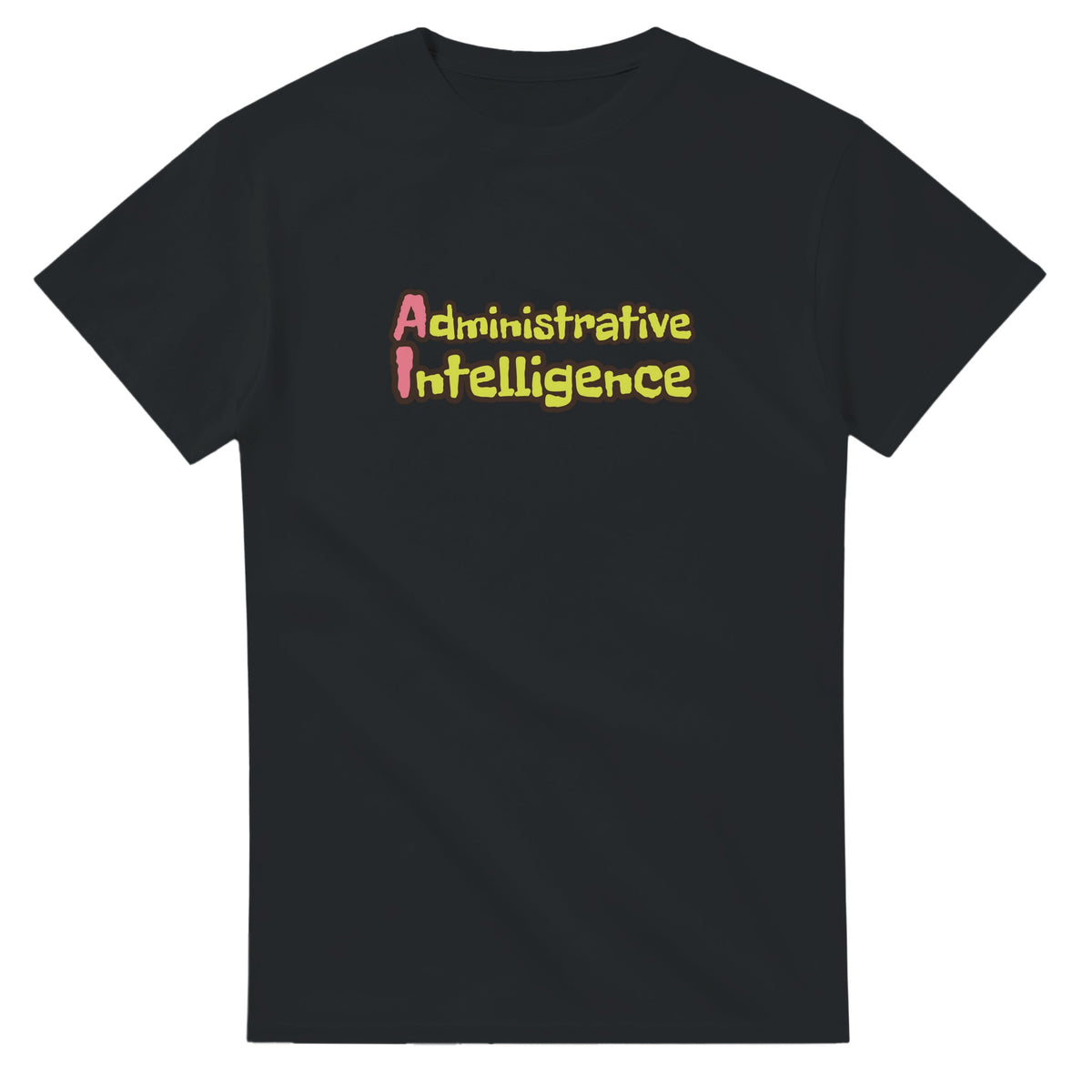 Administrative Intelligence — black unisex t-shirt