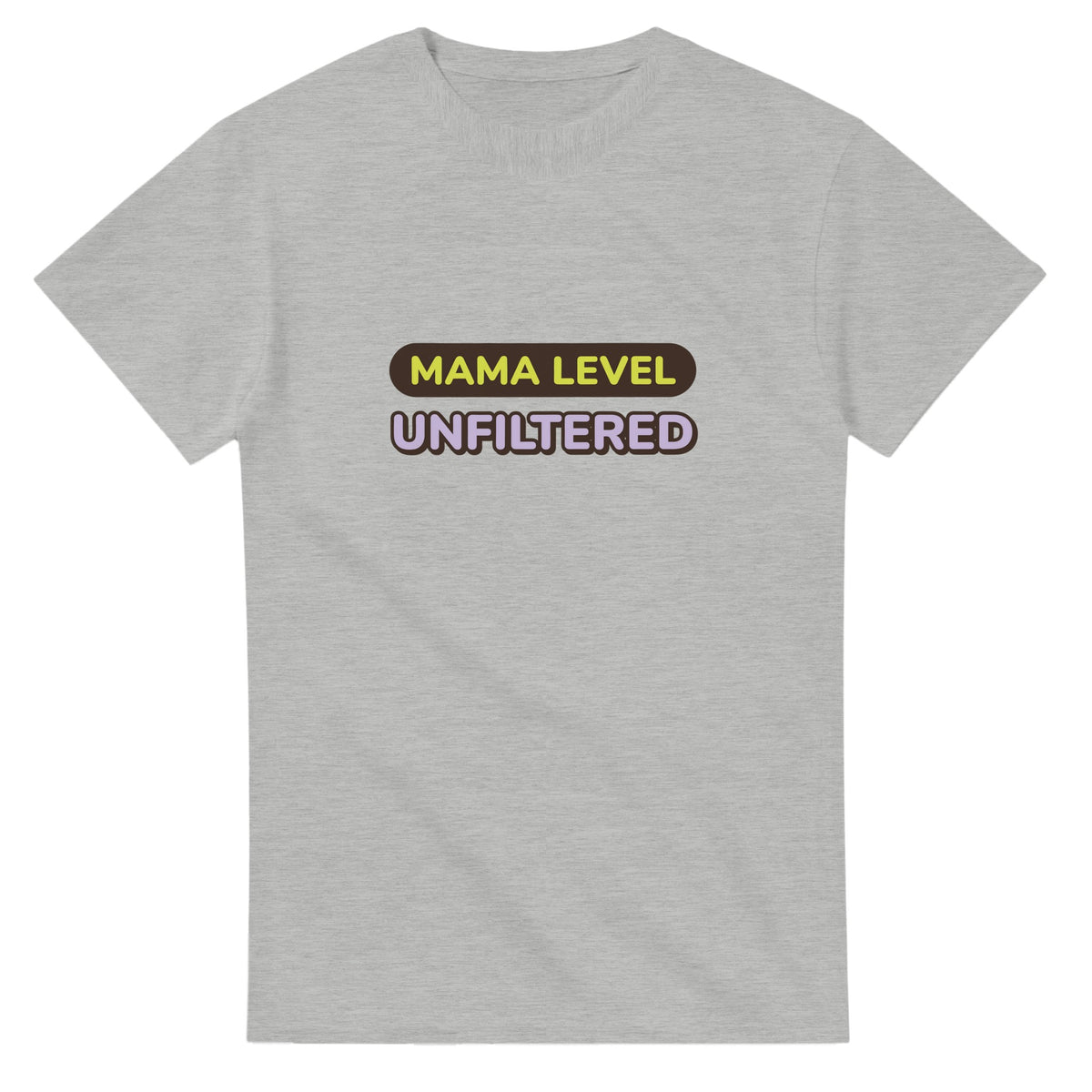 Mama Level: Unfiltered — ash unisex t-shirt