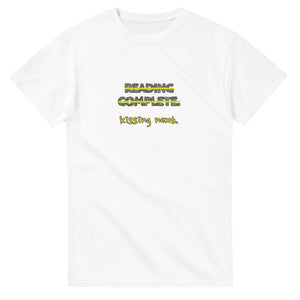 Reading Complete. Kissing Next — white unisex t-shirt