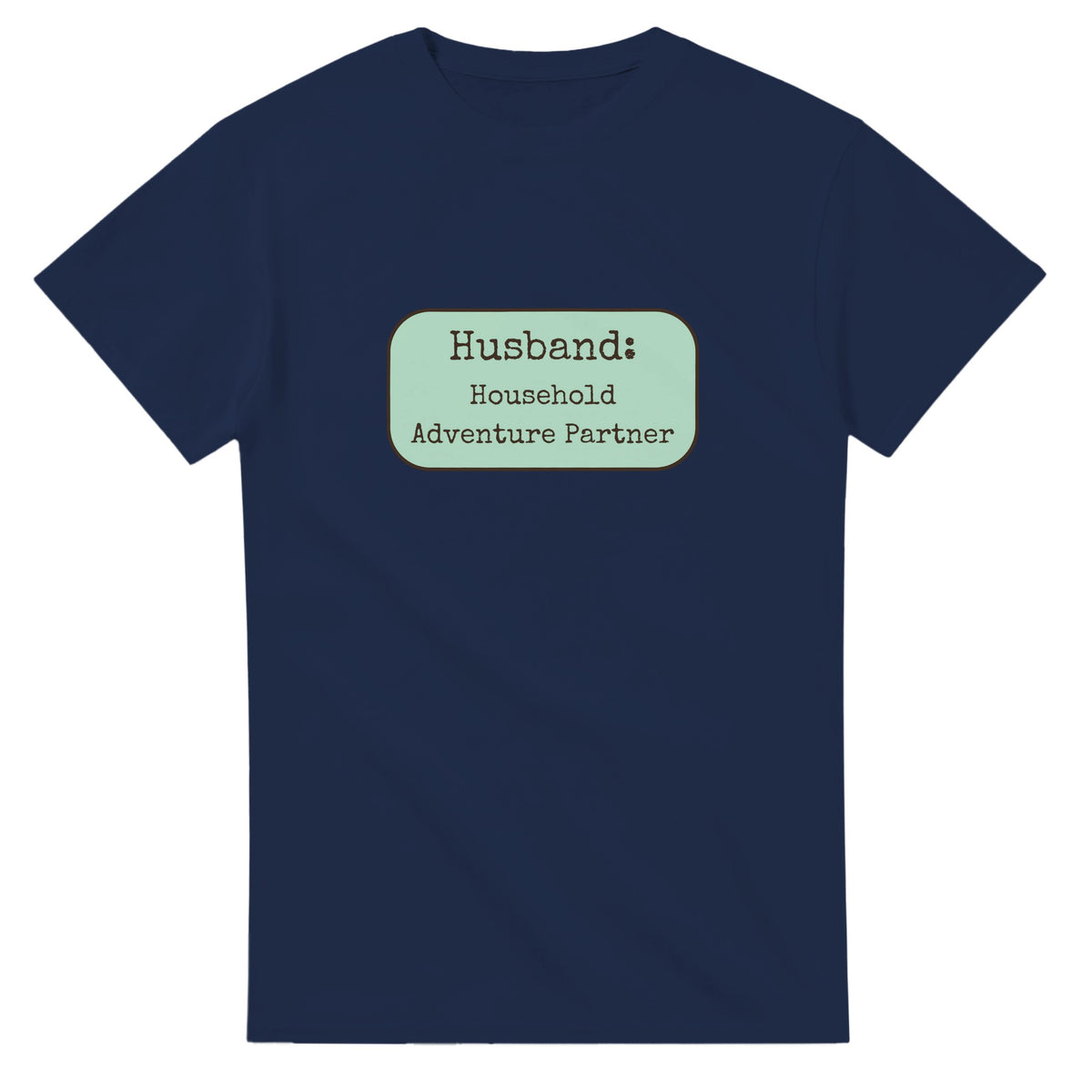 Husband: Household Adventure Partner — navy unisex t-shirt