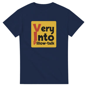 Very Into Pillow-talk — navy unisex t-shirt