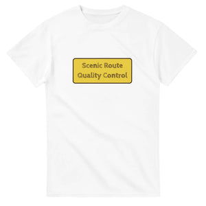 Scenic Route Quality Control — white unisex t-shirt