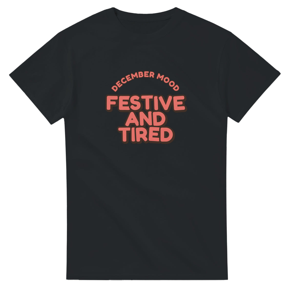 December Mood: Festive And Tired — black unisex t-shirt